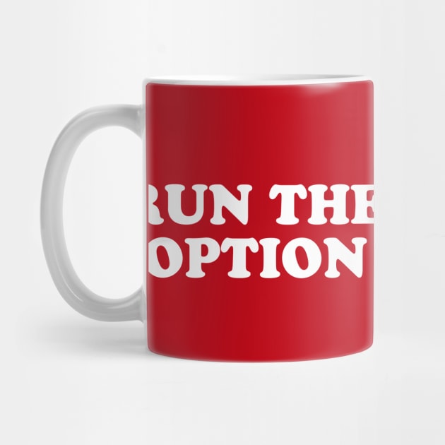 Run the Option // Vintage Football by SLAG_Creative